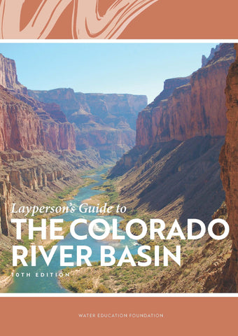 Layperson's Guide to the Colorado River Basin