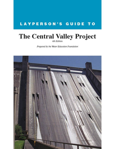 Layperson's Guide to the Central Valley Project