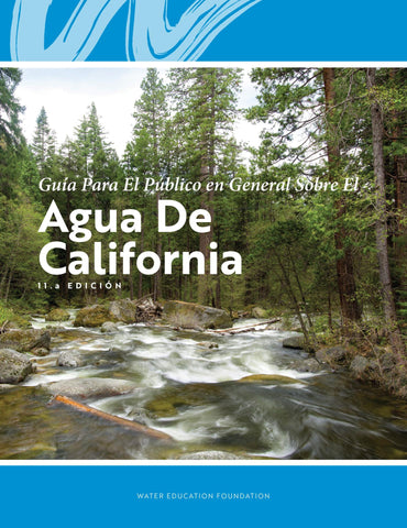 Layperson's Guide to California Water - Spanish Language Version