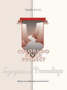 The Colorado River Compact at 85 and Changes on the River Symposium Proceedings- 2007