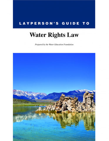 Layperson's Guide to Water Rights Law