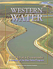 CALFED at a Crossroads: A Decade of the Bay-Delta Program - March/April 2005