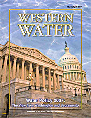 Water Policy 2007: The View from Washington and Sacramento - March/April 2007