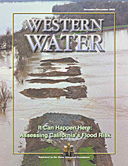 It Can Happen Here: Assessing California's Flood Risk - November/December 2005