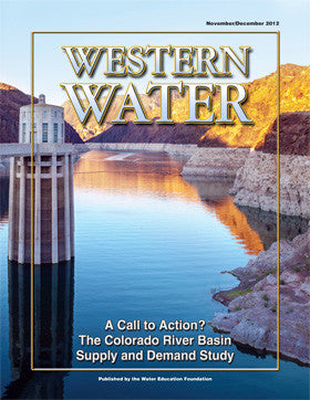 A Call to Action? The Colorado River Basin Supply and Demand Study - November/December 2012