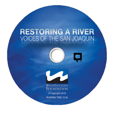 Restoring a River: Voices of the San Joaquin