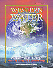 An Inconvenient Future? Assessing the Impacts of Climate Change - September/October 2006