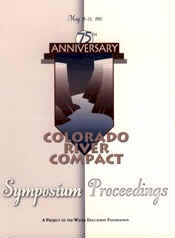 Colorado River Compact 75th Anniversary Symposium Proceedings - 1997