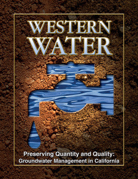 Preserving Quantity and Quality: Groundwater Management in California -May/June 2011