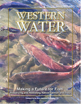 Making a Future for Fish: Preserving and Restoring Native Salmon and Trout - January/February 2009