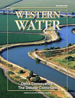 Delta Conveyance: The Debate Continues - March/April 2009
